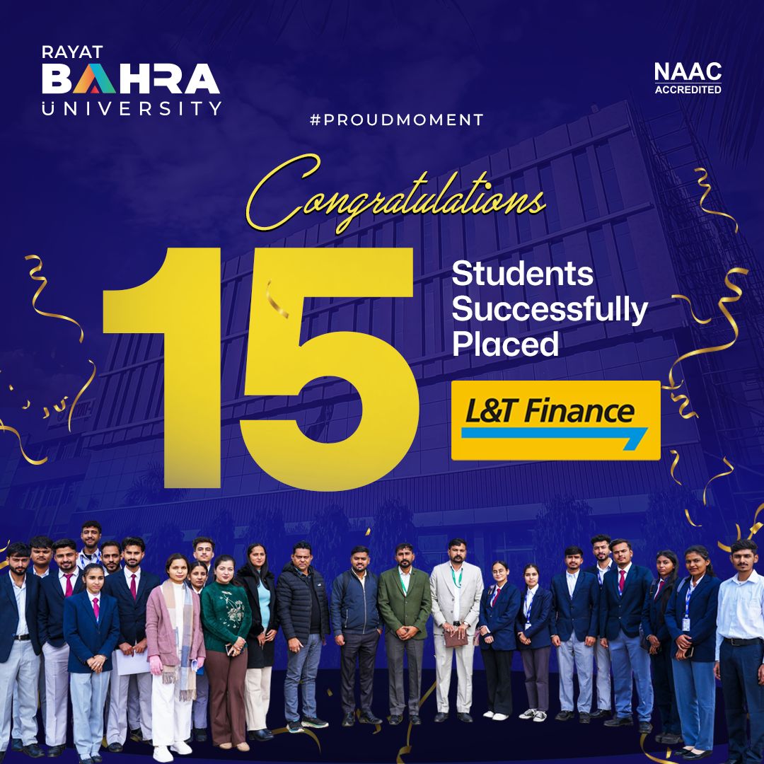Management students from Rayat Bahra University have achieved placement with L&T Finance, bagging a highly lucrative package.